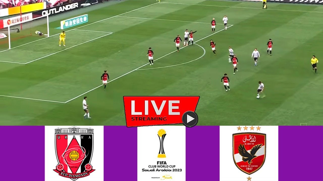 🔴[LIVE] 浦和レッズ vs アル・アハリ | FIFA クラブワールドカップ 2023 | 今日のフルマッチストリーミング