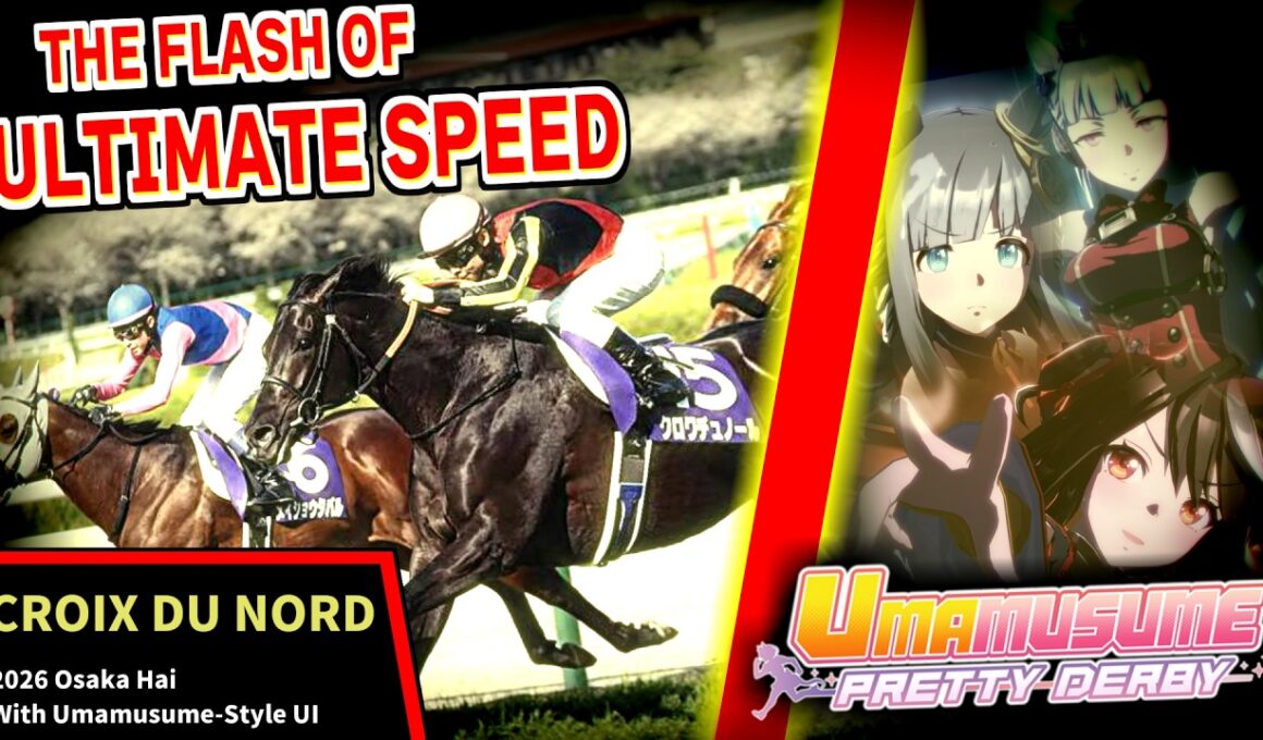 【焼き付けろ、最高速の閃光を】クロワデュノール｜2026年大阪杯【ウマ娘風競馬MAD】