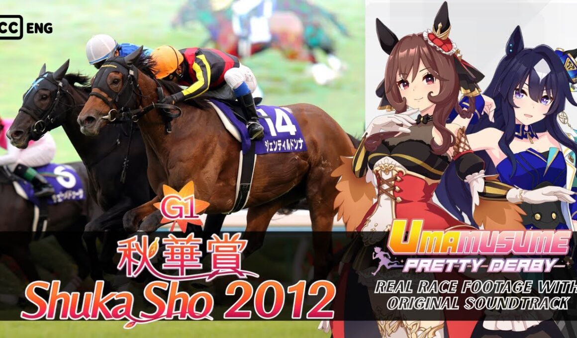 Gentildonna vs. Verxina | Shuka Sho 2012 x Umamusume BGM | 2012年 秋華賞 ジェンティルドンナ ヴィルシーナ × ウマ娘BGM