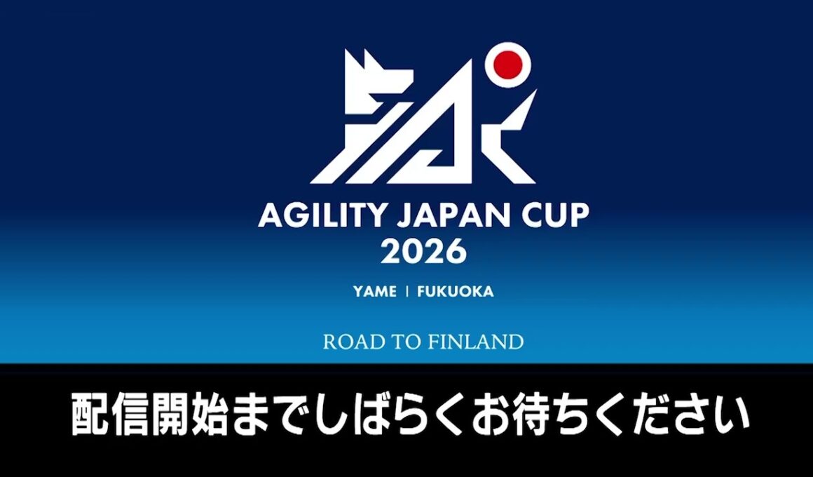 JKC Agility Japan Cup 2026 LIVE – Day 1（アーカイブ完全版）